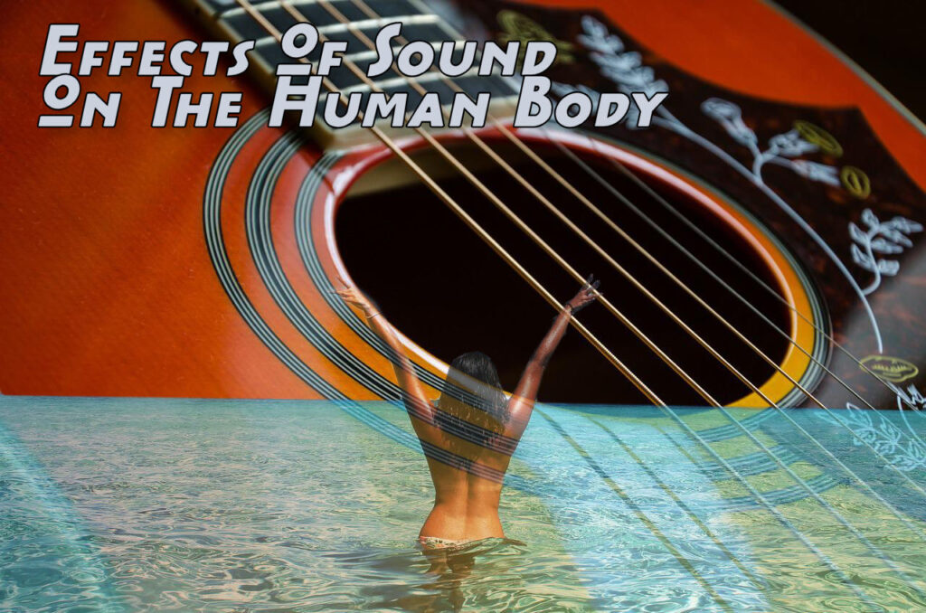 Effects Of Sound On The Human Body